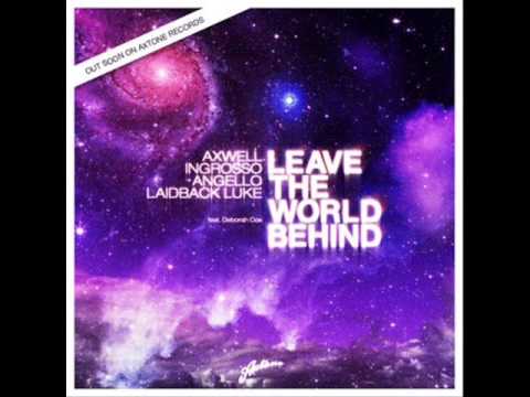 Leave the world behind Dirty South VS. Original Bootleg