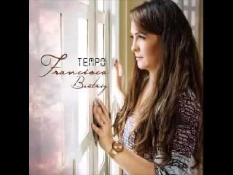 Ouvir o CD Completo Francisca Beatriz Tempo 2016
