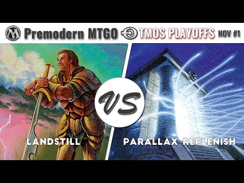 TMOS Playoffs November #1 - Quarterfinals - Landstill vs Parallax Replenish (ThatGuyFromFNM)