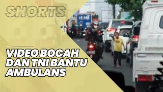 Viral Video Anggota TNI dan Bocah Bantu Ambulans Lewati Kemacetan, Aksinya Tuai Pujian dari Warganet
