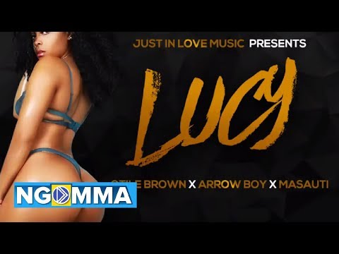 OTILE BROWN X ARROW BOY X MASAUTI – LUCY (OFFICIAL AUDIO