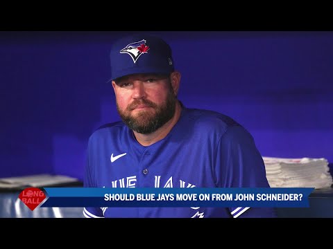 Long Ball Should Blue Jays Move On From John Schneider?