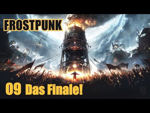 Frostpunk | Folge 9 | Das Finale! Lets Play | Deutsch | Gameplay | Tipps und Tricks!