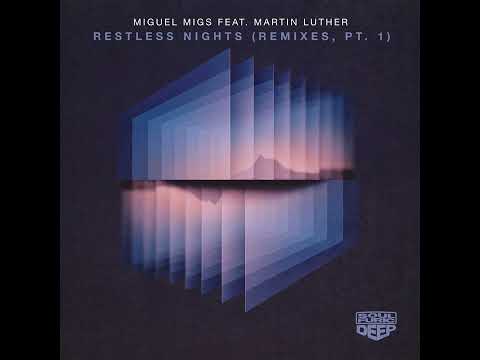 Miguel Migs, Martin Luther _ Restless Nights feat  Martin Luther Migs (Salty Touch Extended Vocal)