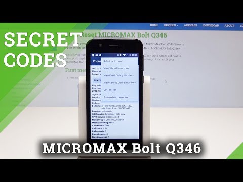 Secret Codes MICROMAX Bolt Q346 - Hidden Modes / Service Menu / Tricks
