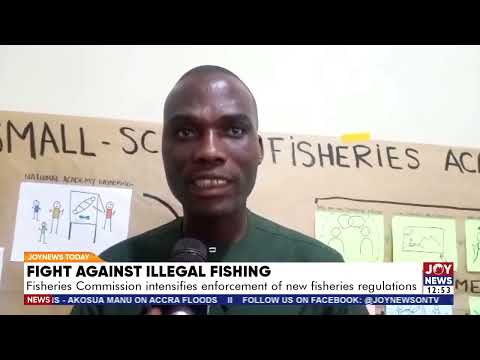 illegal mining: Fisheries Commission intensifies enforcement of new fisheries regulations