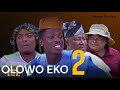 Olowo Eko 2 Latest Yoruba Movie 2023 | Apa | Muyiwa Adegoke| Mama No Network | Ronke Odusanya review