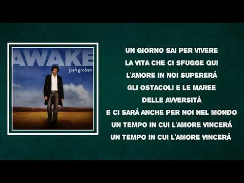 Josh Groban -  Un Giorno per Noi (Lyrics)