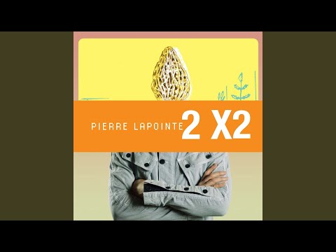 Deux Par Deux Rassembles Pierre Lapointe Testo Testi E Traduzioni pierre lapointe testo