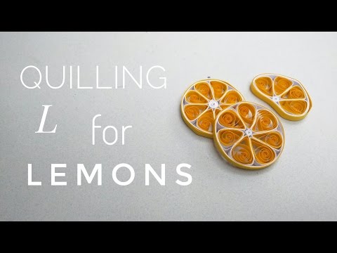 How to Quill a Lemon | Quilling A to Z with YellowMellowLife | L for Lemon