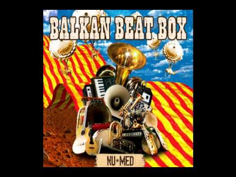 Balkan Beat Box - Gypsy Queens (Gal BH Remix)