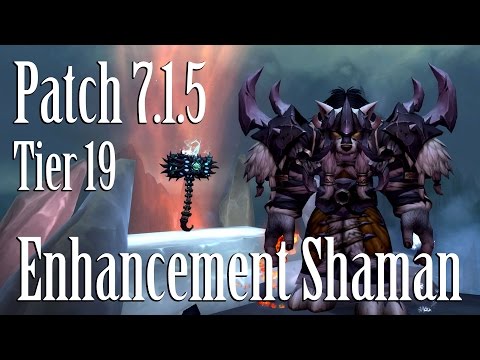 WoW Legion 7.1.5 | Enhancement Shaman | PVE | Guide (IN DEPTH)
