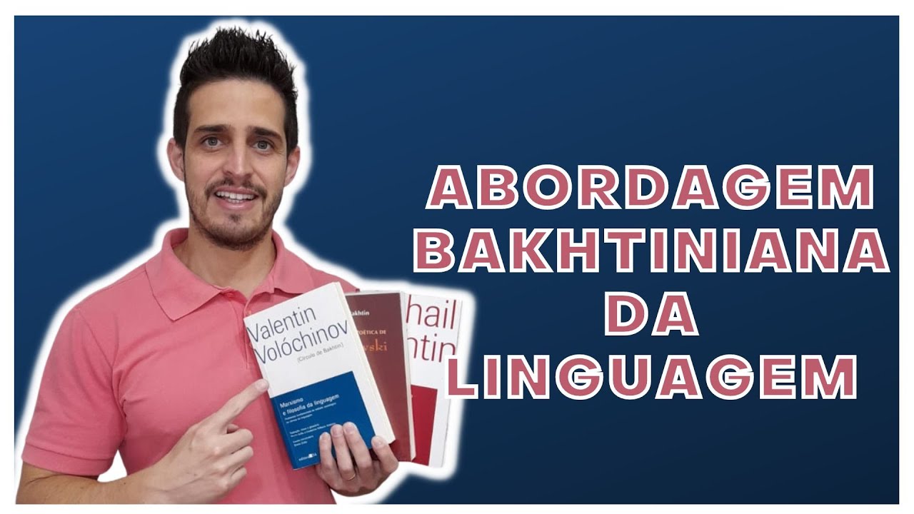 Abordagem bakhtiniana da linguagem