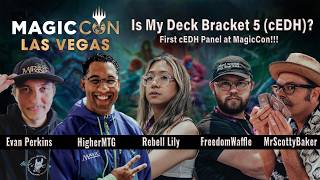 Is My Deck Bracket 5? MagicCon Vegas Panel | Ft. AmpdGaming, HighterMTG, Rebell Lily, FreedomWaffle