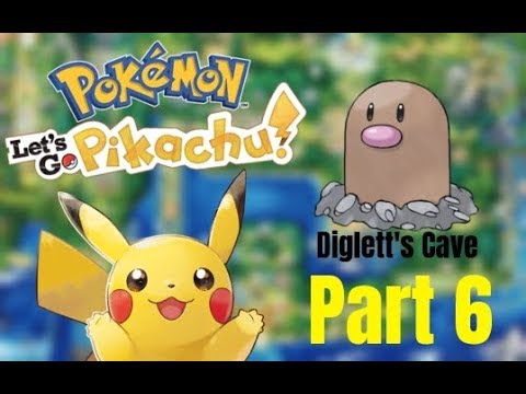 Pokemon Let's Go Pikachu! Part 6 Going Through Diglett's Cave