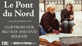 LE PONT DU NORD (Masters of Cinema) Clip