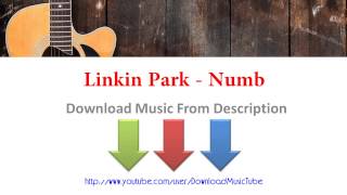 Download lagu Download Linkin Park - Numb MP3 , MP4 mp3