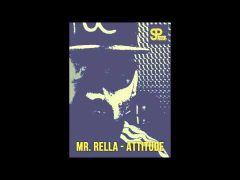 Mr. Rella - Attitude (feat Remmy) prod. Rella