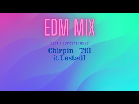 Chirpin - Till it Lasted | EDM MIX | Flash Light Warning | Trippy x Dance | (Official Music Video)