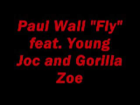 Paul Wall "Fly" feat. Young Joc & Gorilla Zoe