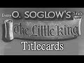 Every Single Little King Titlecards