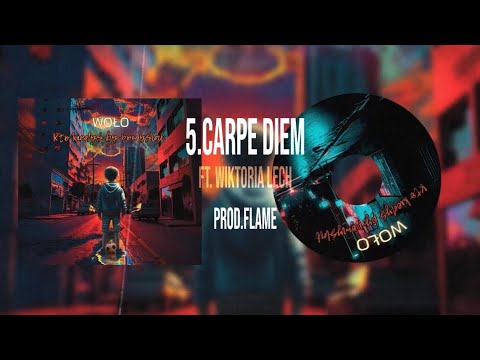 Woło - Carpe Diem ft. Wiktoria Lech prod.FLAME