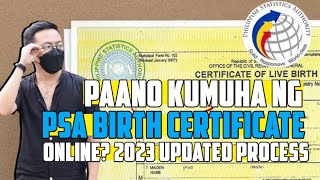 PAANO KUMUHA NG PSA BIRTH CERTIFICATE ONLINE? HOW TO GET PSA BIRTH CERTIFICATE? 2023 UPDATED PROCESS