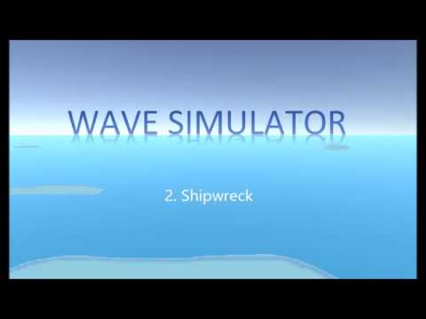 Wave Simulator - 2. Shipwreck