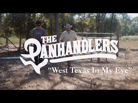 The Panhandlers - West Texas In My Eye