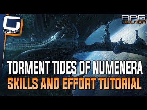 Torment Guide - Skills & Effort Tutorial