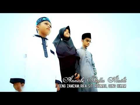 "Annabi shollu 'Alaih" (Ceng zam-zam ,Rifa siti rohmah ,Ceng Hikam)