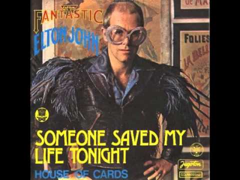 Elton John - Someone Saved My Life Tonight