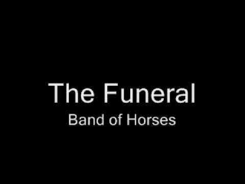 The Funeral (Lyrics) - Band of Horses