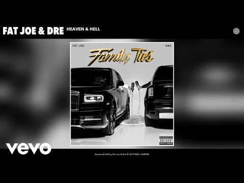 Fat Joe, Dre - Heaven & Hell (Audio)