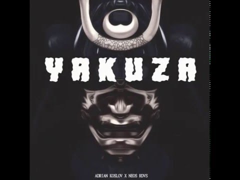 ADRIAN KOSLOV X NEOS RDVS - YAKUZA (ELHIXIR PROD.)
