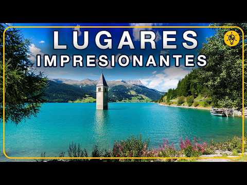 LOS 36 LUGARES MÁS IMPRESIONANTES DEL MUNDO