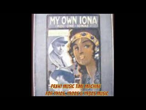 1910s Music by William Barnes - My Own Iona @Pax41