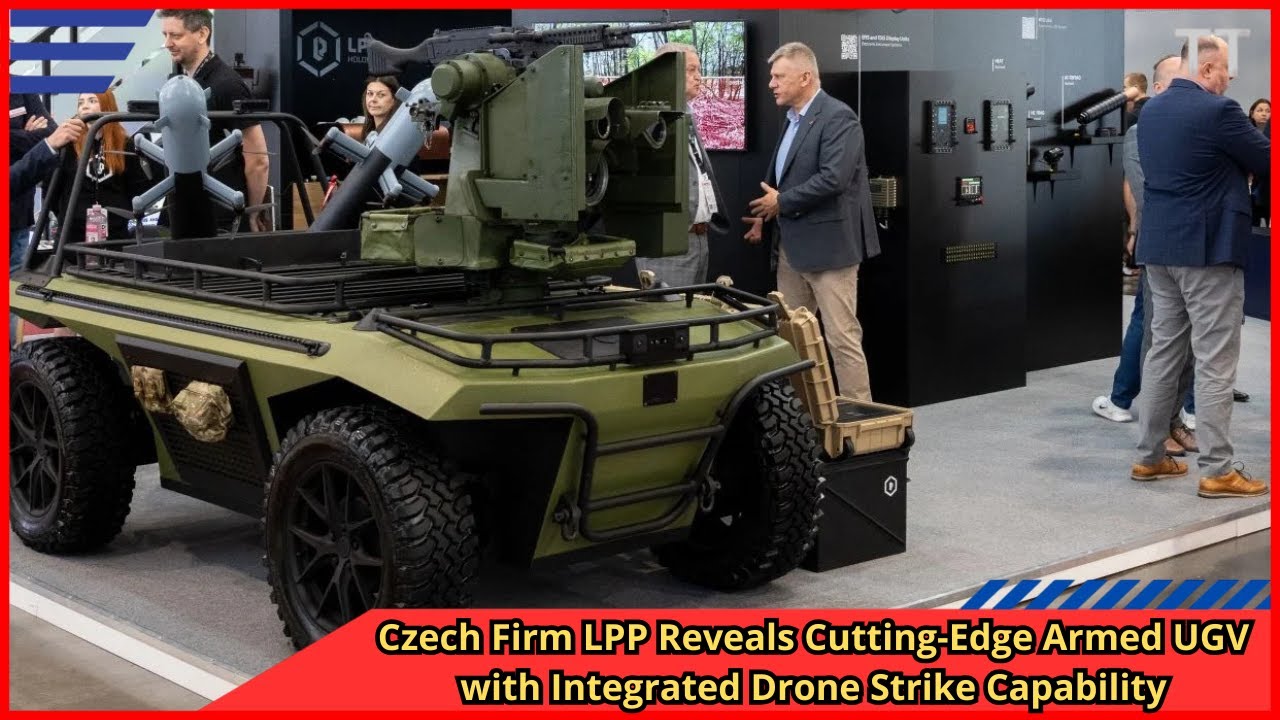 Czech Firm LPP Reveals Cutting Edge Armed UGV with Integrated Drone Strike Capability