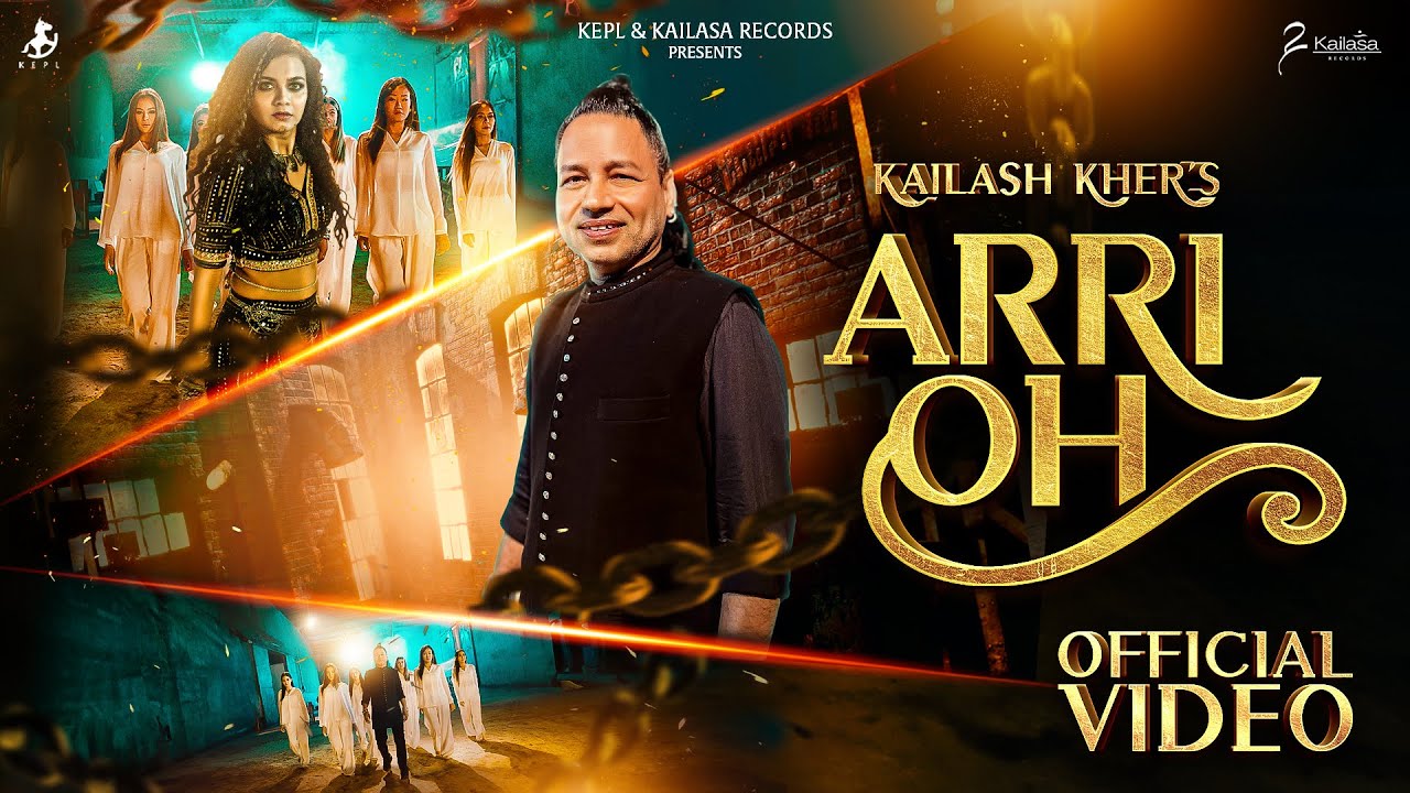 Arri Oh Lyrics | Kailash Kher