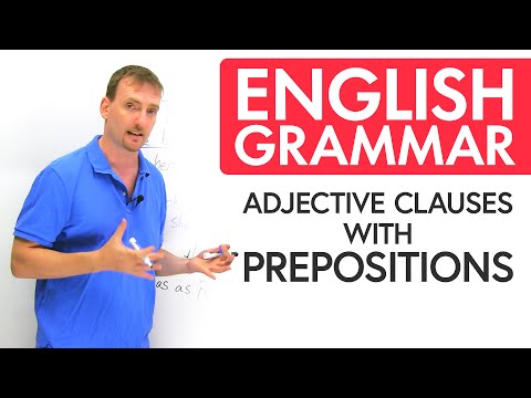 English Grammar: Adjective Clauses with Prepositions