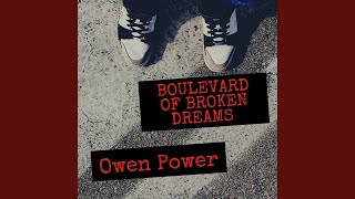 Boulevard of Broken Dreams