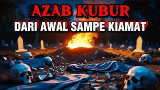 Download lagu SIKSA KUBUR MENJERAT RUH — DARI DETIK PERTAMA HINGGA HARI KIAMAT TIBA mp3