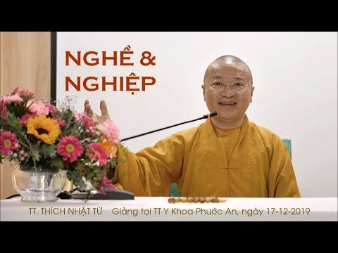 Nghề và Nghiệp - TT. Thích Nhật Từ