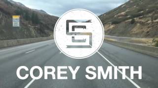 Corey Smith - &quot;Westbound And Down&quot; Episode 2