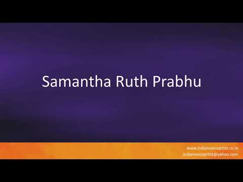 Correct Indian Pronunciation of the word(s) "Samantha Ruth Prabhu".
