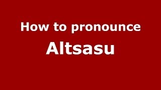 How to pronounce Altsasu