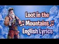 LOOT IN THE MOUNTAINS (Lyrics) Fortnite Lobby Track