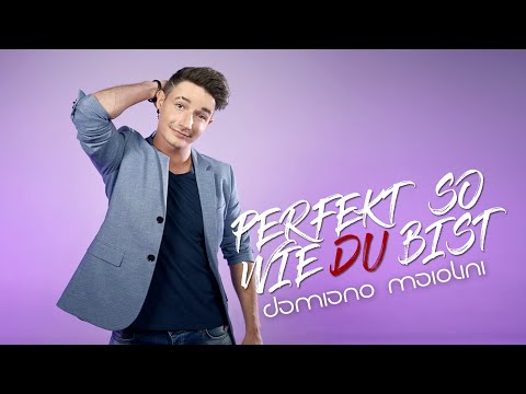 Perfekt So Wie Du Bist - Damiano Maiolini