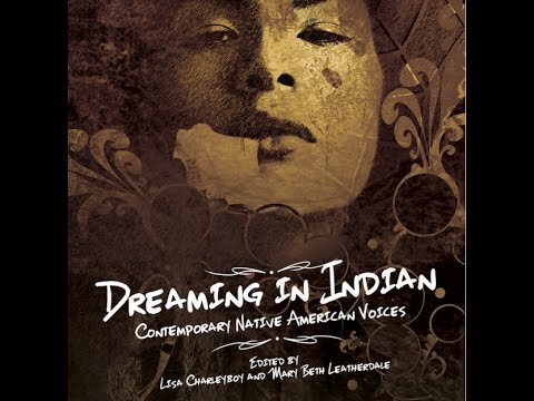 Dreaming in Indian. Edited by Lisa Charleyboy and Mary Beth Leatherdale