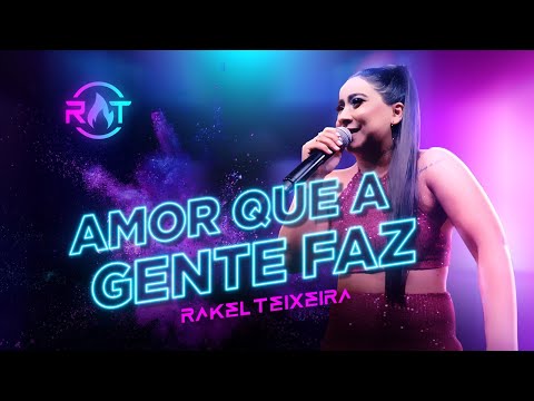 Rakel Teixeira - Amor Que a Gente Faz - DVD RT Ao Vivo